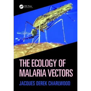 The Ecology of Malaria Vectors - Paperback