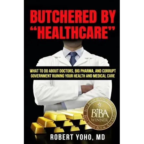 Butchered By "Healthcare" - Paperback
