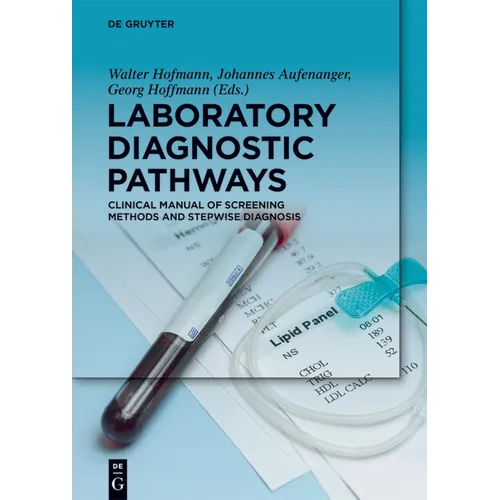 Laboratory Diagnostic Pathways: Clinical Manual of Screening Methods and Stepwise Diagnosis
