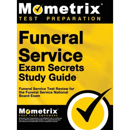 Funeral Service Exam Secrets Study Guide: Funeral Service Test Review for the Funeral Service National Board Exam