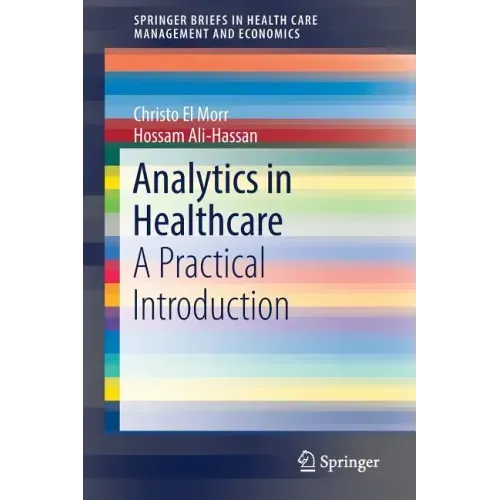 Analytics in Healthcare: A Practical Introduction