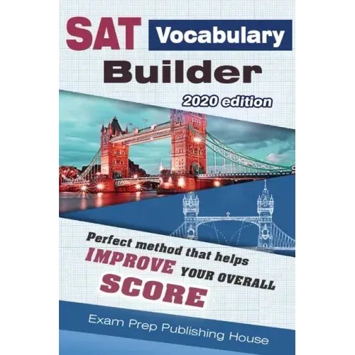 SAT Vocabulary Builder 2020 Edition: Perfect method that help you improve your overall score