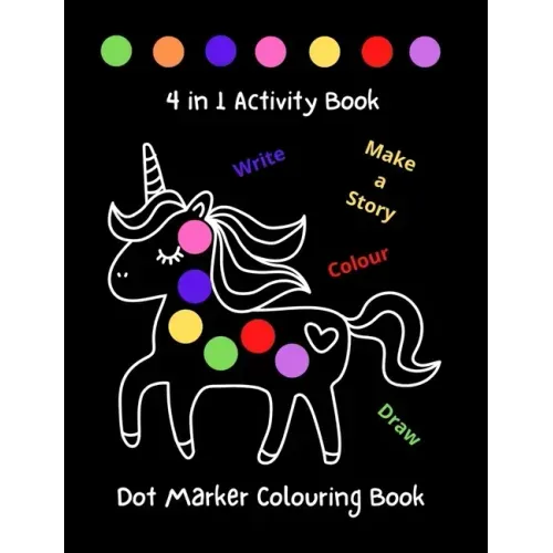 Large Cute Dabber Dot Marker Colouring Book 4 in 1 Activity Book 128 Pages of Fun for Toddlers Kindergarten, Preschool, Kids, Boys & Girls Aged 2-4 Ag