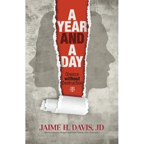 A Year and a Day: Divorce without Destruction