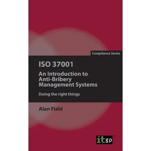 ISO 37001: An Introduction to Anti-Bribery Management Systems