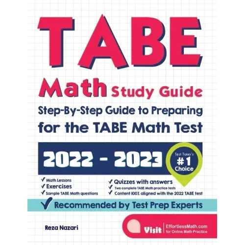 TABE Math Study Guide: Step-By-Step Guide to Preparing for the TABE Math Test