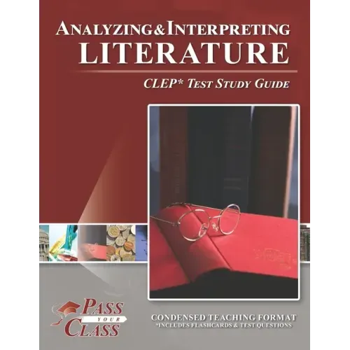 Analyzing and Interpreting Literature CLEP Test Study Guide