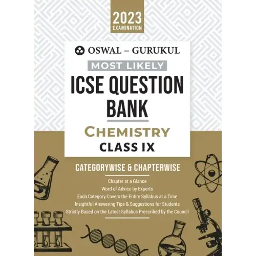 Oswal - Gurukul Chemistry Most Likely Question Bank: ICSE Class 9 For 2023 Exam