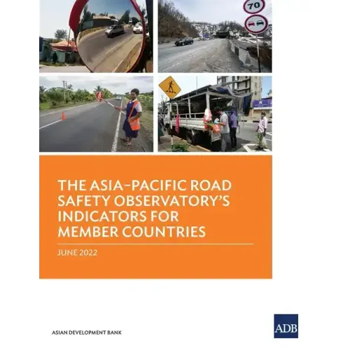 The Asia-Pacific Road Safety Observatory's Indicators for Member Countries