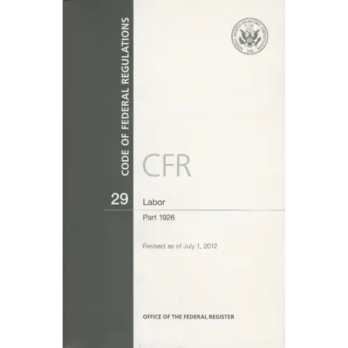 Code of Federal Regulations, Title 29, Labor: Part 1926, 2012