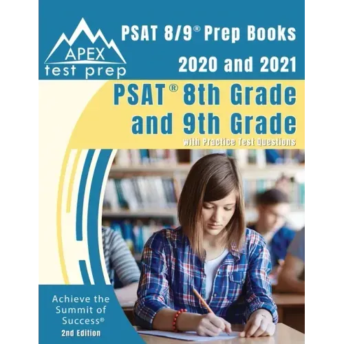 PSAT 8/9 Prep Books 2020 and 2021: PSAT 8th Grade and 9th Grade with Practice Test Questions [2nd Edition]