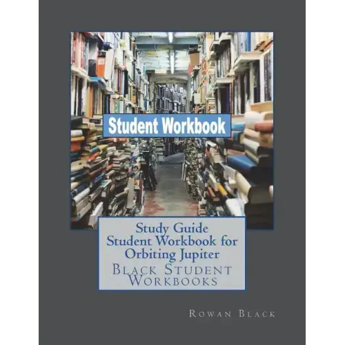 Study Guide Student Workbook for Orbiting Jupiter: Black Student Workbooks
