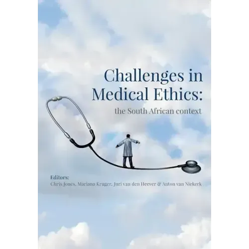 Challenges in Medical Ethics: the South African context