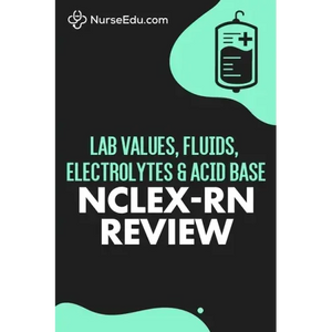Lab Values, Fluids, Electrolytes, & Acid Base - NCLEX-RN Exam - Paperback