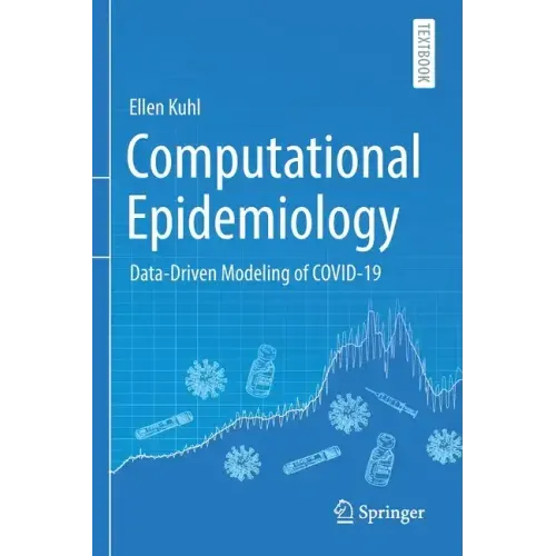 Computational Epidemiology: Data-Driven Modeling of Covid-19