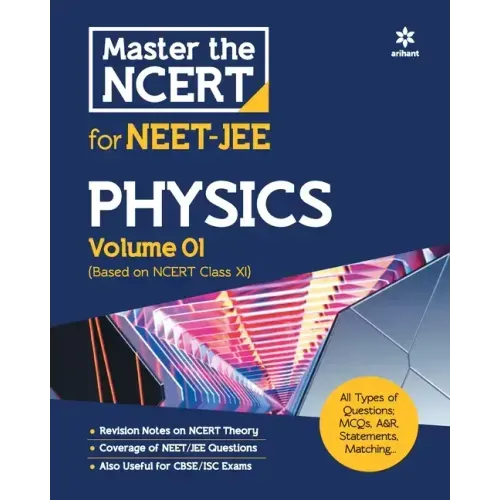 Master the NCERT for NEET and JEE Physics Vol 1