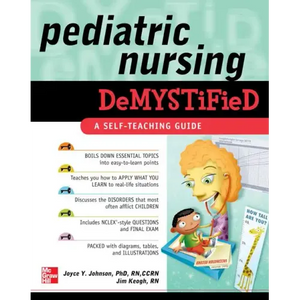 Pediatric Nursing Demystified: A Self-Teaching Guide - Paperback