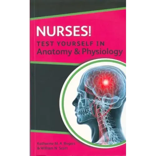 Nurses! Test Yourself in Anatomy & Physiology