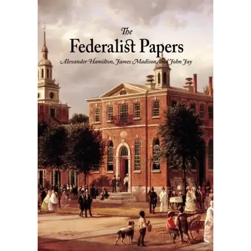 The Federalist Papers