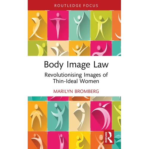 Body Image Law: Revolutionising Images of Thin-Ideal Women