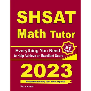 SHSAT Math Tutor: Everything You Need to Help Achieve an Excellent Score - Paperback