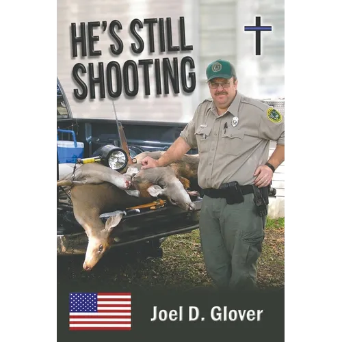 He's Still Shooting