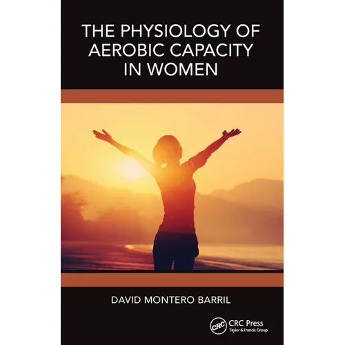 The Physiology of Aerobic Capacity in Women