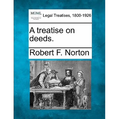 A treatise on deeds.