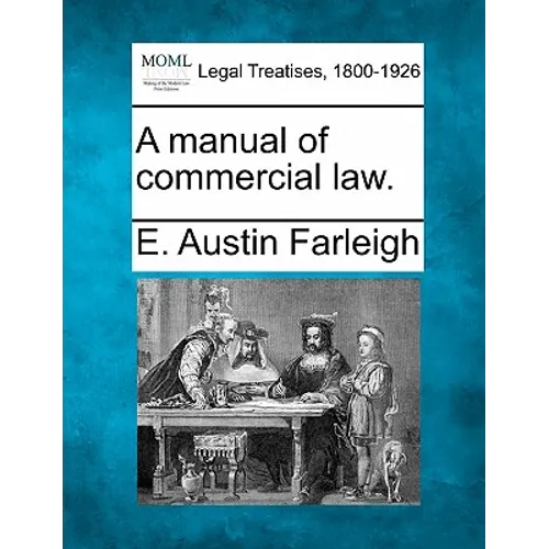 A Manual of Commercial Law.