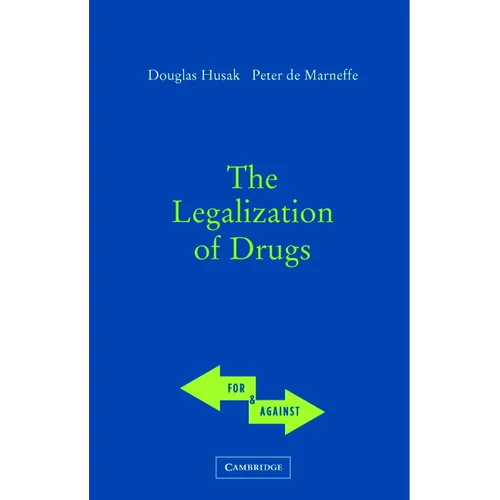 The Legalization of Drugs