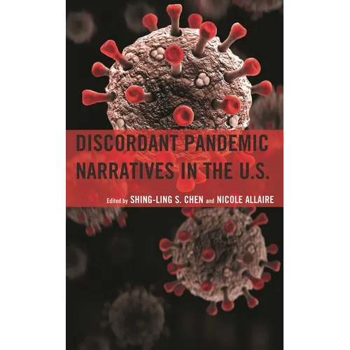 Discordant Pandemic Narratives in the U.S.