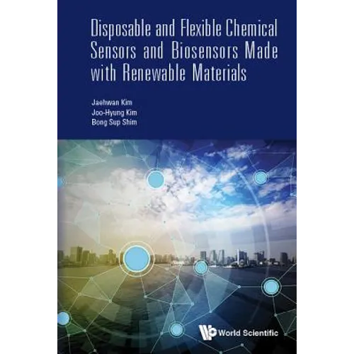 Disposable & Flex Chem Sensor & Biosensor Renewable Material