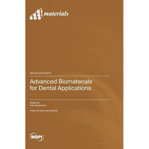 Advanced Biomaterials for Dental Applications - Hardcover