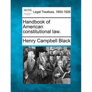Handbook of American constitutional law. - Paperback