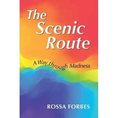 The Scenic Route: A Way Through Madness