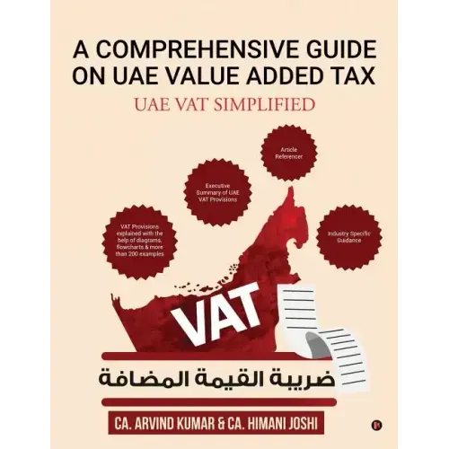 A Comprehensive Guide on Uae Value Added Tax: Uae Vat Simplified