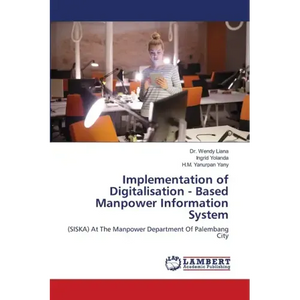 Implementation of Digitalisation - Based Manpower Information System - Paperback