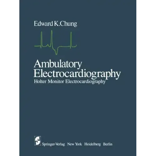 Ambulatory Electrocardiography: Holter Monitor Electrocardiography