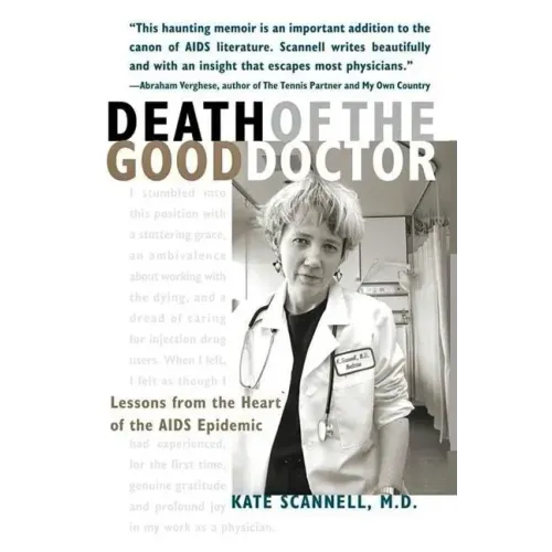 Death of the Good Doctor: Lessons from the Heart of the AIDS Epidemic - Paperback