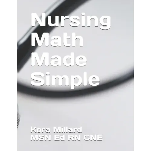 Nursing Math Made Simple