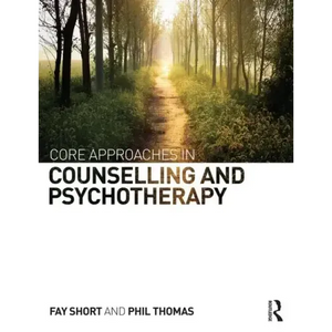 Core Approaches in Counselling and Psychotherapy - Paperback