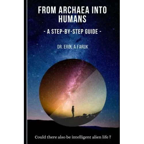 From Archaea into Humans: A step-by-step guide