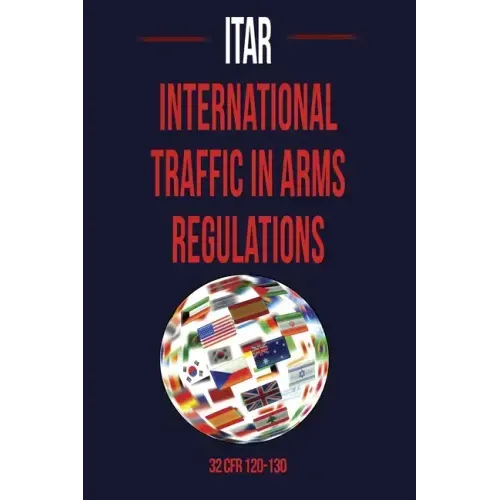 International Traffic in Arms Regulation (Itar)
