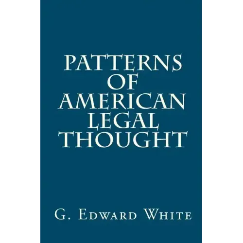 Patterns of American Legal Thought