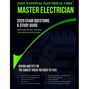 2020 Master Electrician Exam Questions and Study Guide: 400+ Questions from 14 Tests and Testing Tips - Paperback
