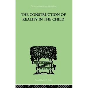 The Construction Of Reality In The Child - Paperback