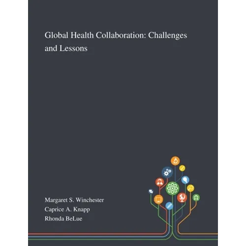 Global Health Collaboration: Challenges and Lessons