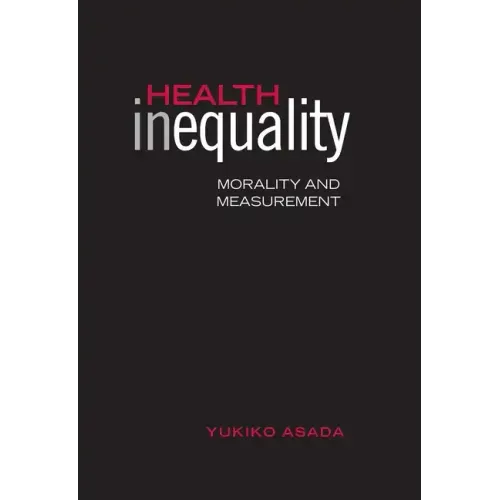 Health Inequality: Morality and Measurement