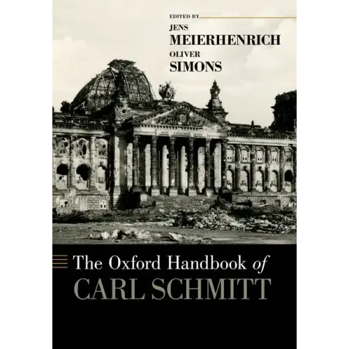 The Oxford Handbook of Carl Schmitt
