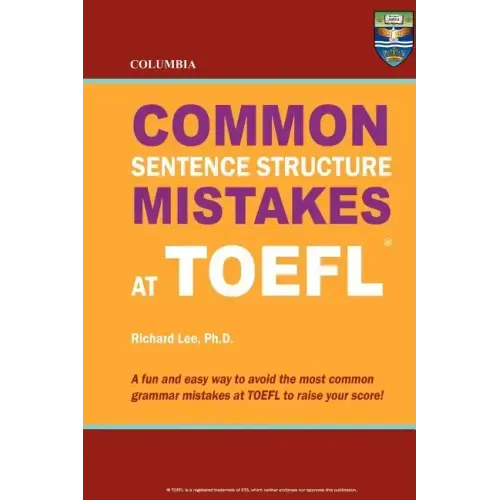 Columbia Common Sentence Structure Mistakes at TOEFL